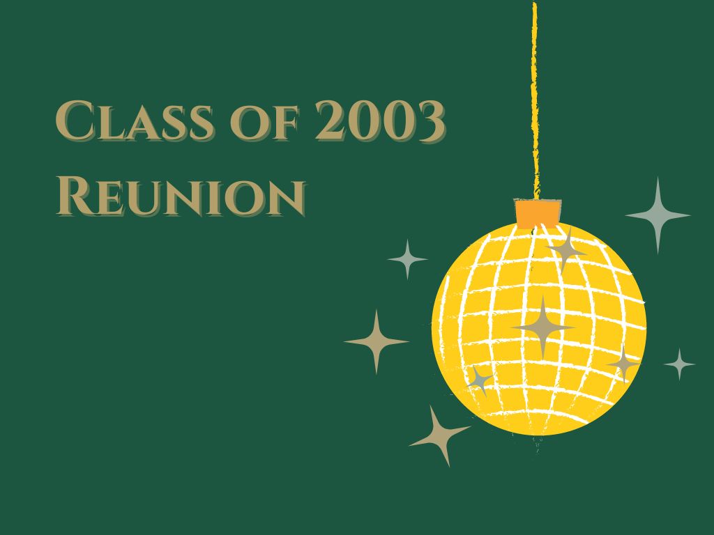 Class of 2003 Reunion Calendar Ft. Image